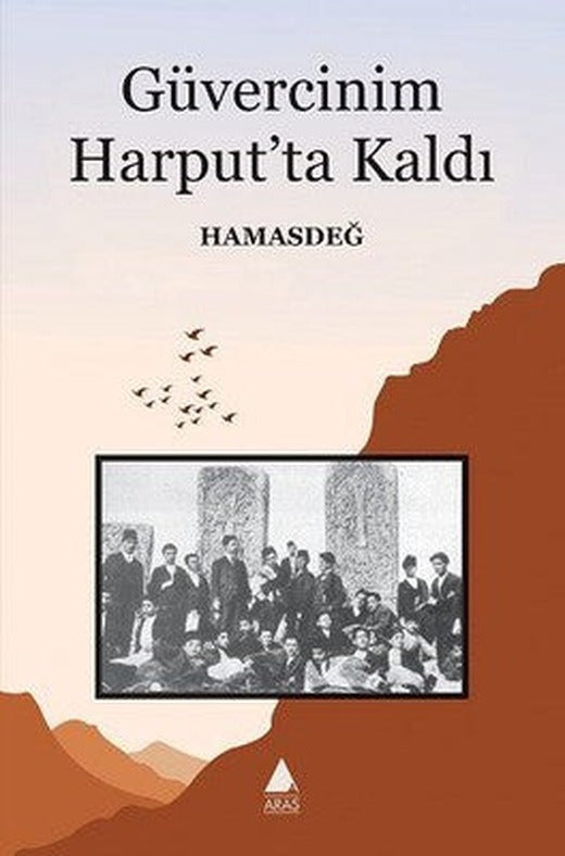 Güvercinim Harput'ta Kaldı | Aras Yayıncılık