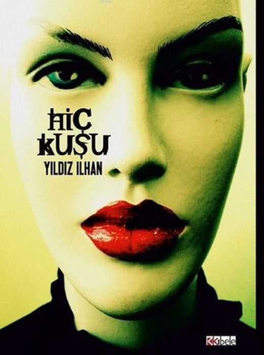 Hiç Kuşu | Kibele