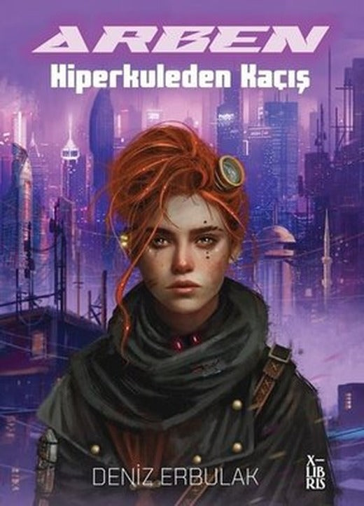 Arben - Hiperkuleden Kaçış | Xlibris (İnce Kapak)