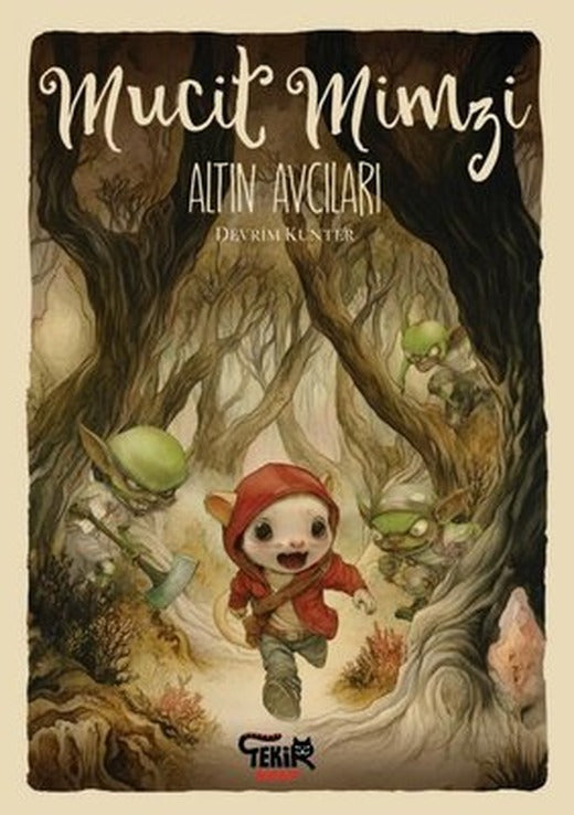 Mucit Mimzi - Altın Avcıları | Tekir Kitap (İnce Kapak)