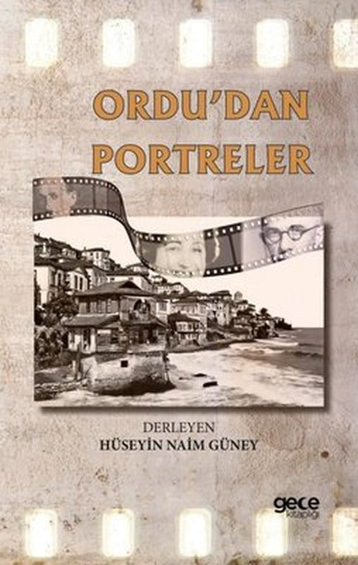 Ordu'dan Portreler | Gece Kitaplığı