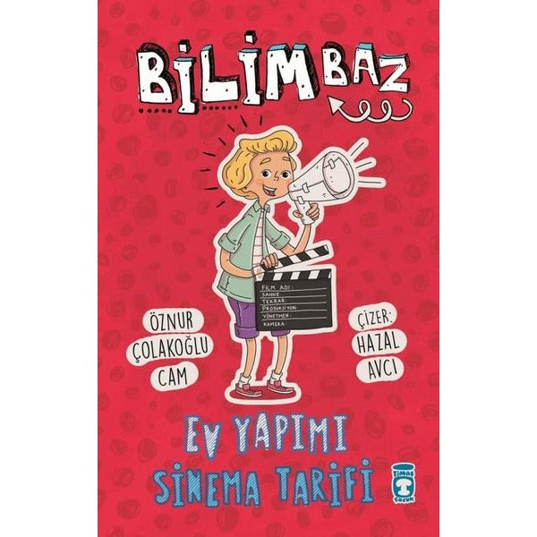 Ev Yapımı Sinema Tarifi-Bilimbaz | Timaş Çocuk (İnce Kapak)