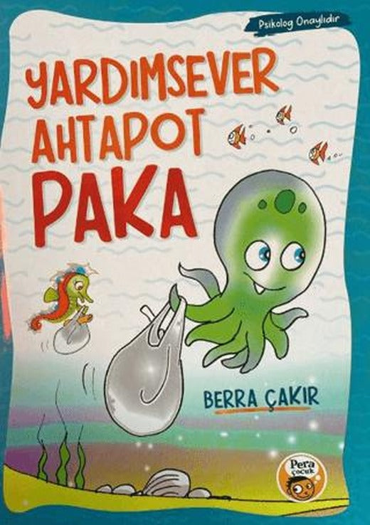 Yardımsever Ahtapot Paka | Pera Basım Yayıncılık (Ciltsiz)