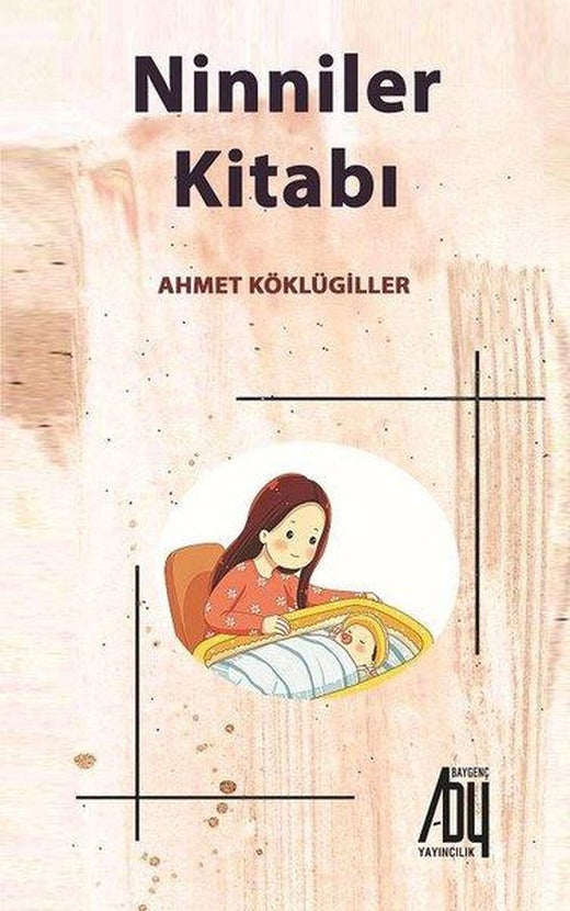 Ninniler Kitabı | Baygenç Yayıncılık (İnce Kapak)