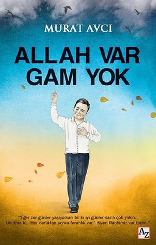 Allah Var Gam Yok | Az Kitap