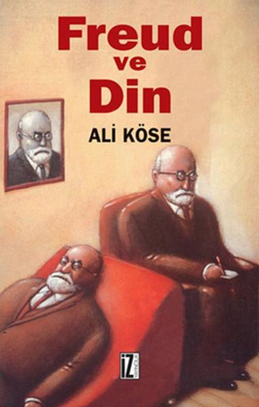 Freud ve Din | İz Yayıncılık - Araştırma-İnceleme Dizisi (İnce Kapak)