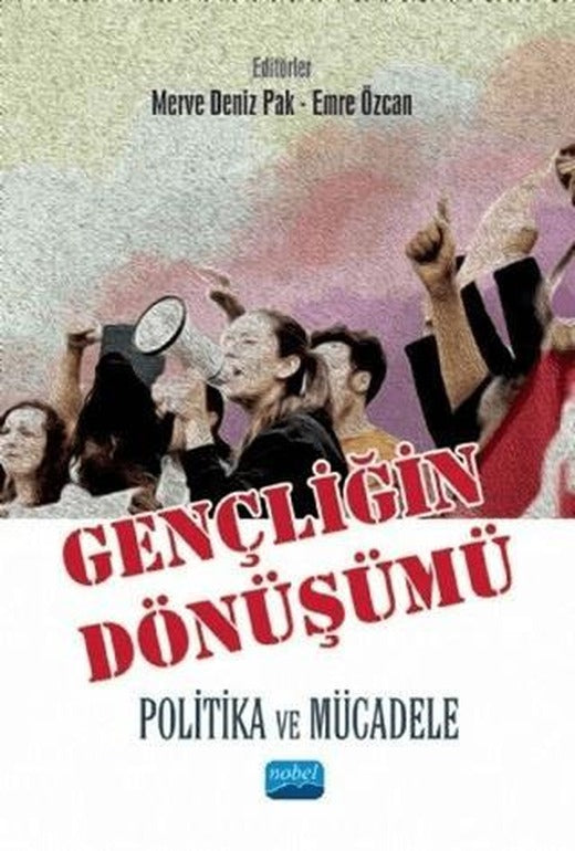 Gençliğin Dönüşümü: Politika ve Mücadele