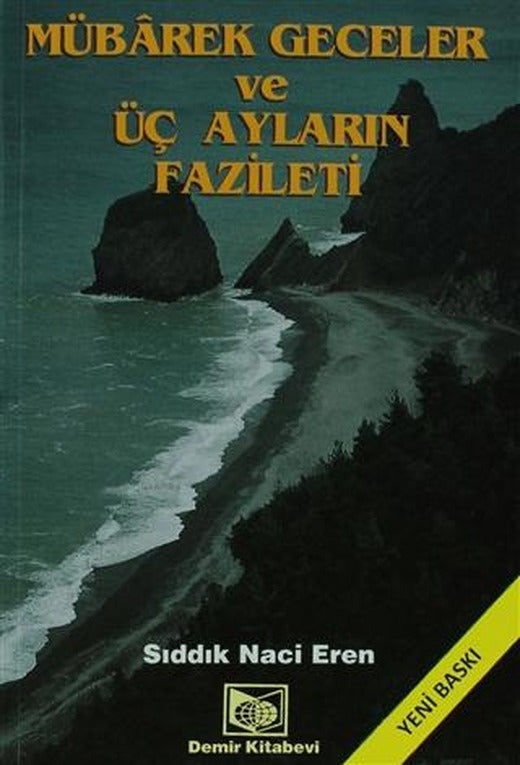 Mübarek Geceler ve Üç Ayların Fazileti (2. Hamur) | Demir Kitabevi (Ciltsiz)