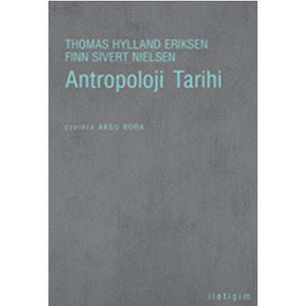 Antropoloji Tarihi | İletişim Yayınları