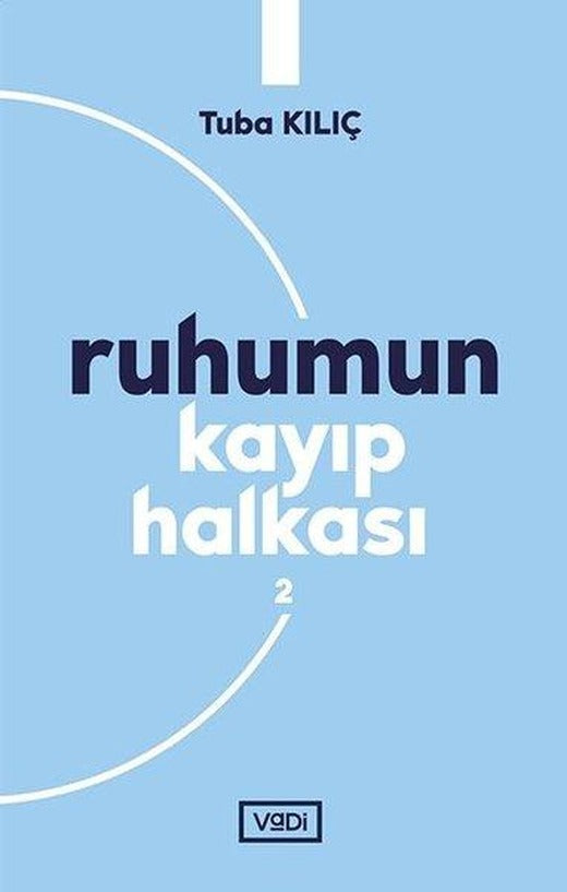 Ruhumun Kayıp Halkası - 2 | Vadi Yayınları (İnce Kapak)