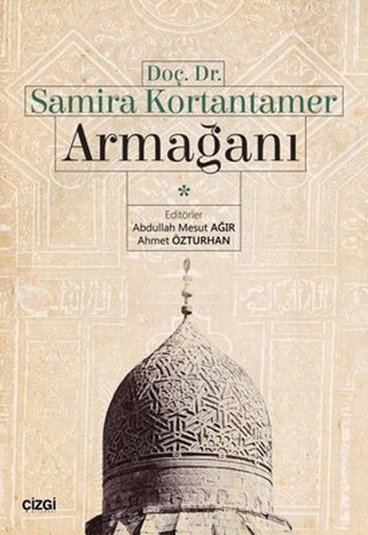 Doç.Dr.Samira Kortantamer Armağanı | Çizgi Kitapevi