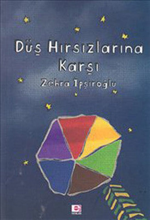 Düş Hırsızlarına Karşı | E Yayınları