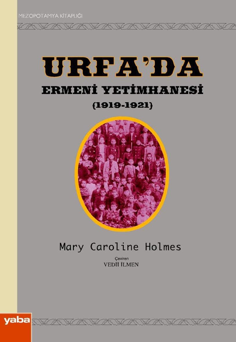 Urfa’da Ermeni Yetimhanesi (1919-1921)