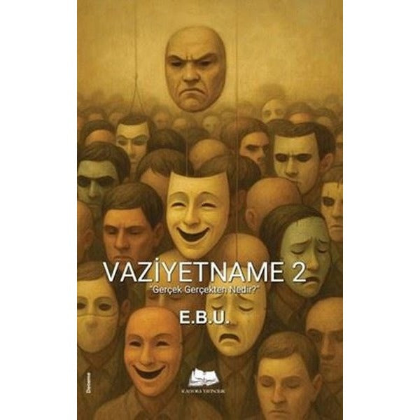 Vaziyetname 2 - Gerçek Gerçekten Nedir? | Kalyora Yayıncılık (İnce Kapak)