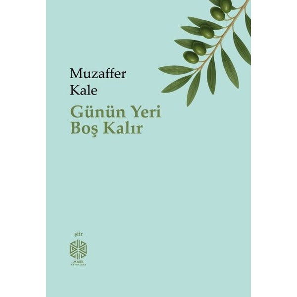 Günün Yeri Boş Kalır |Mask Yayınları (İnce Kapak)