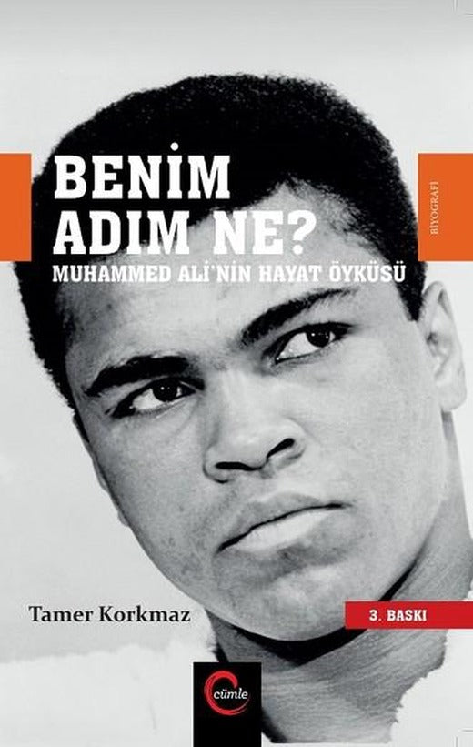 Benim Adım Ne? - Muhammed Ali'nin Hayat Öyküsü | Cümle (İnce Kapak)