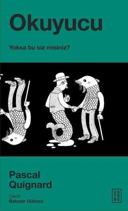 Okuyucu - Yoksa Bu Siz misiniz? | Ketebe (İnce Kapak)