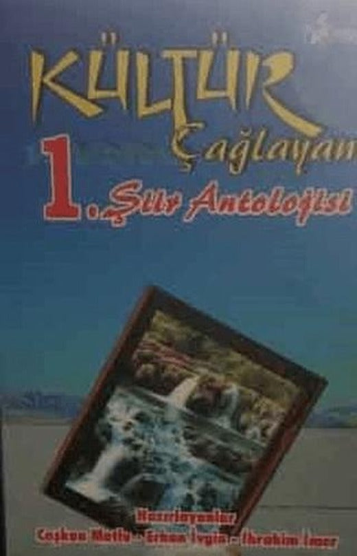 Kültür Çağlayanı 1. Şiir Antolojisi