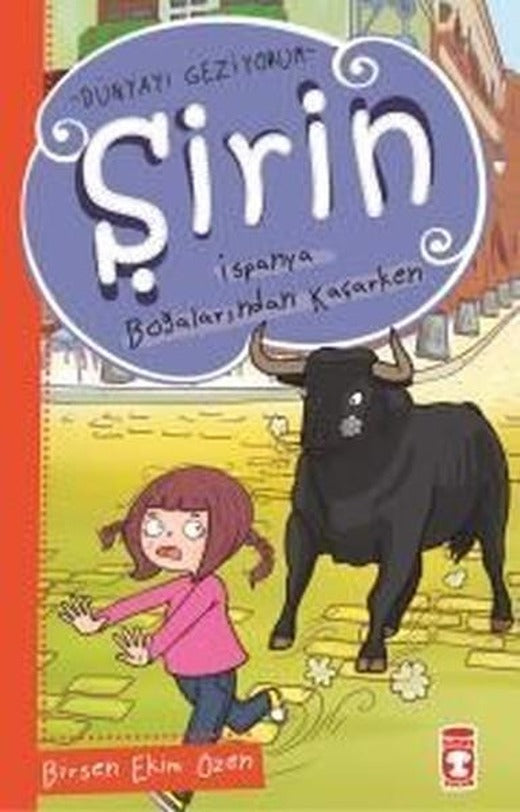 Şirin İspanya Boğaçlarından Kaçarken | Timaş Çocuk (İnce Kapak)