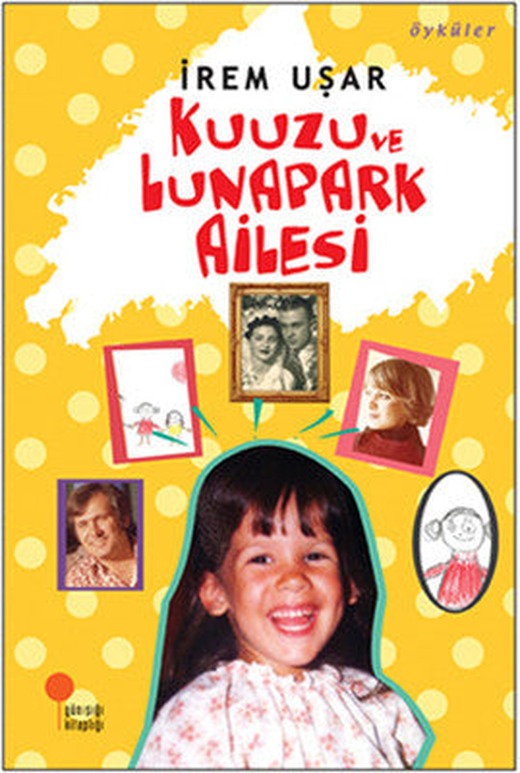 Kuuzu ve Lunapark Ailesi | Günışığı Yayınları