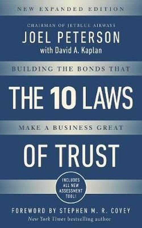 10 Laws of Trust Expanded Edition: Building the Bonds that Make a Business Great | AMACOM