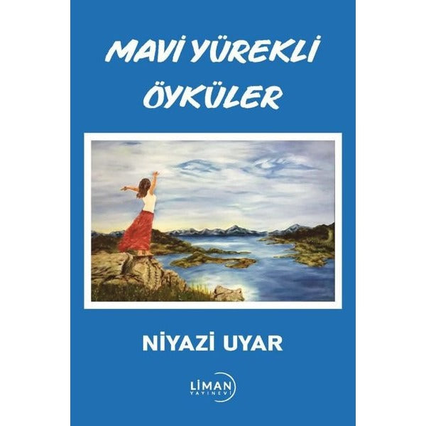 Mavi Yürekli Öyküler | Liman Yayınevi (İnce Kapak)
