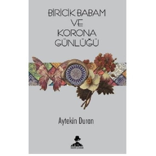 Biricik Babam ve Korona Günlüğü | İmgenin Çocukları Yayınevi (Ciltsiz)