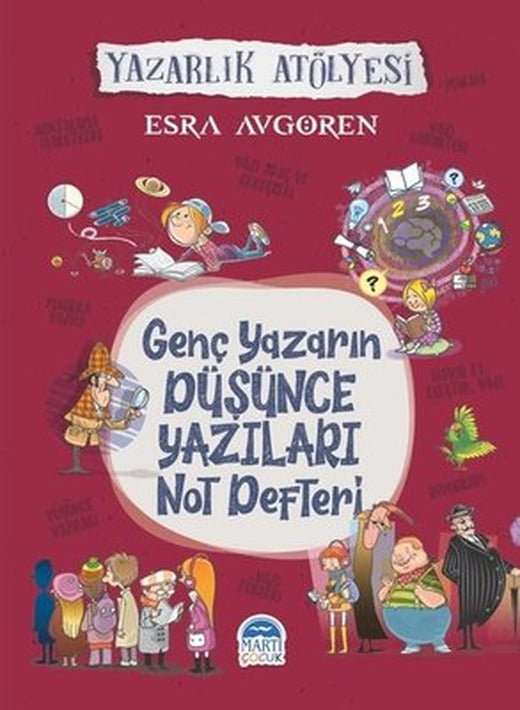 Genç Yazarın Düşünce Yazıları Not Defteri-Yazarlık Atölyesi | Martı Yayınları