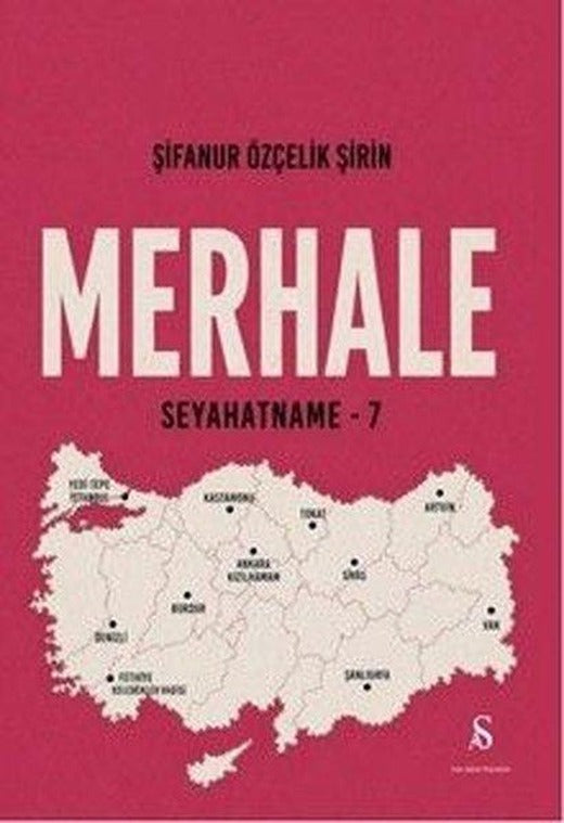 Merhale - Seyahatname 7 | Son Adım Yayınları (İnce Kapak)