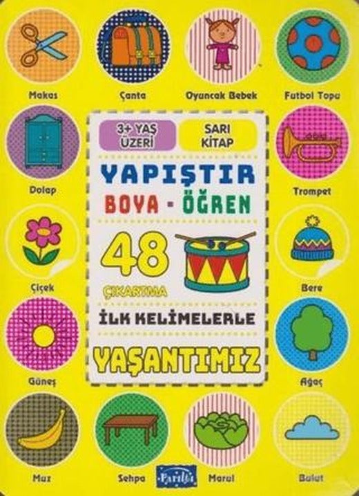 İlk Kelimelerle Yaşantımız - Yapıştır-Boya-Öğren