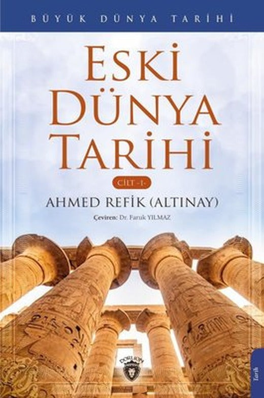 Büyük Dünya Tarihi Cilt 1 - Büyük Dünya Tarihi | Dorlion Yayınevi