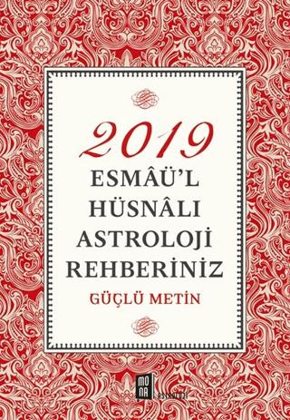 2019 Esmaü’l Hüsnalı Astroloji Rehberiniz