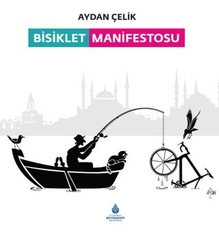 Bisiklet Manifestosu | İBB Yayınları (Ciltli)  - Resim 1