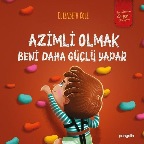 Azimli Olmak Beni Daha Güçlü Yapar | Pangolin Yayınevi (İnce Kapak)  - Resim 1