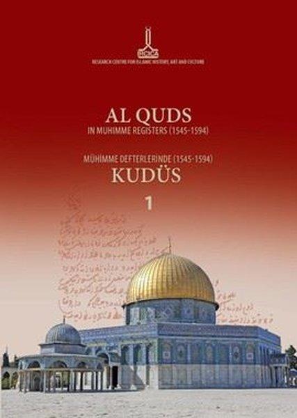 Mühimme Defterlerinde (1545 - 1594) Kudüs 1 | IRCICA Yayınları (Ciltli)  - Resim 1