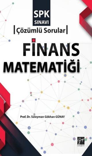 SPK Sınavı Finans Matematiği Çözümlü Sorular | Gazi Kitabevi (Ciltsiz)  - Resim 1