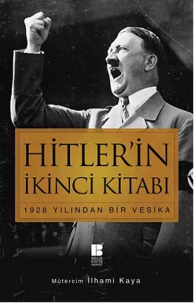 Hitler'in İkinci Kitabı - 1928 Yılından Bir Vesika | Bilge Kültür Sanat - Tarih Dizisi (İnce Kapak)  - Resim 1