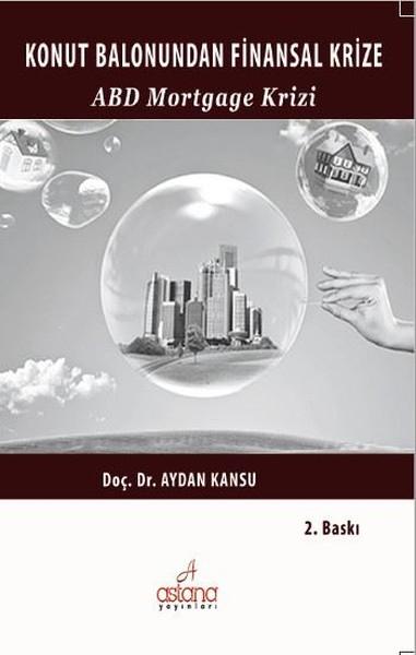ABD Mortgage Krizi | Astana Yayınları (İnce Kapak)  - Resim 1