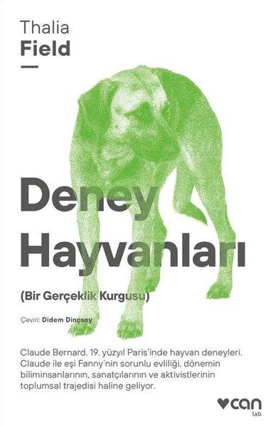Deney Hayvanları - Bir Gerçeklik Kurgusu | Can Yayınları (İnce Kapak)  - Resim 1