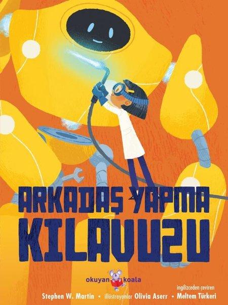 Arkadaş Yapma Kılavuzu | Okuyan Koala (İnce Kapak)  - Resim 1