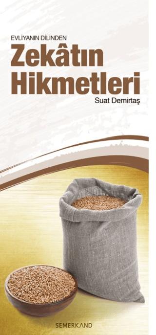 Evliyanın Dilinden Zekatın Hikmetleri | Semerkand Yayınları (Ciltsiz)  - Resim 1