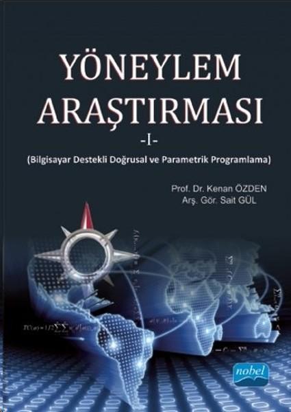 Yöneylem Araştırması 1 | Nobel Akademik Yayıncılık (İnce Kapak)  - Resim 1