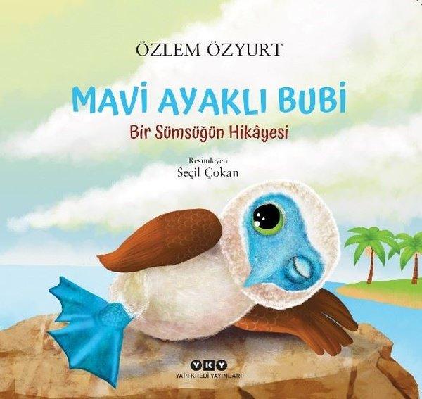 Mavi Ayaklı Bubi - Bir Sümsüğün Hikayesi | Yapı Kredi Yayınları (İnce Kapak)  - Resim 1