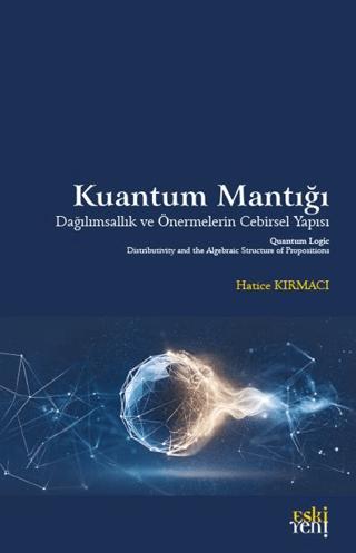 Kuantum Mantığı | Eski Yeni Yayınları (Ciltsiz)  - Resim 1