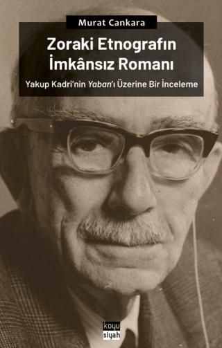 Zoraki Etnografın İmkânsız Romanı