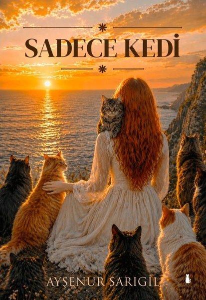 Sadece Kedi | Sokak Kitapları Yayınları (İnce Kapak)  - Resim 1