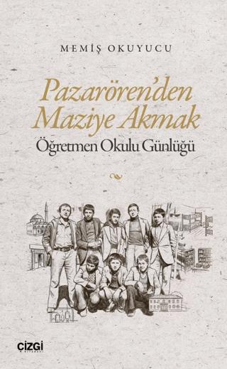Pazarören'den Maziye Akmak | Çizgi Kitabevi Yayınları (Ciltsiz)  - Resim 1