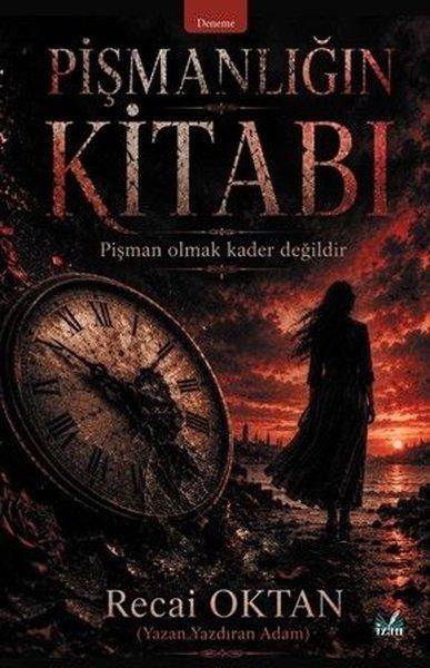 Pişmanlığın Kitabı - Pişman Olmak Kader Değildir | İzan Yayıncılık (İnce Kapak)  - Resim 1