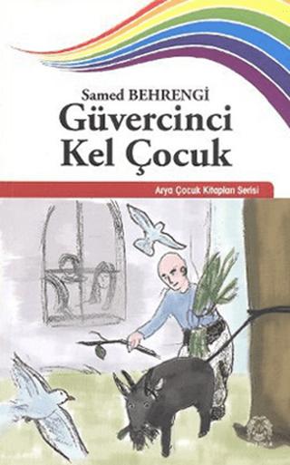 Güvercinci Kel Çocuk | Arya Yayıncılık (Ciltsiz)  - Resim 1