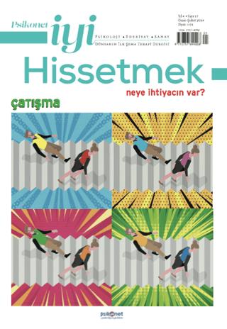 Psikonet İyi Hissetmek Sayı: 17 - Neye İhtiyacın Var? Çatışma | Psikonet Dergi (Ciltsiz)  - Resim 1